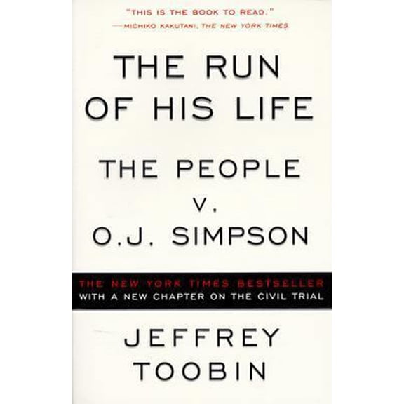 Pre-Owned The Run of His Life : The People versus O. J. Simpson (Paperback) 0684842785 9780684842783