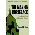thumbnail image 3 of The Man on Horseback By Finer, S. E./ Stanley, Jay (INT)/ Stanley, Jay, 3 of 4