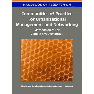 Handbook of Research On...: Handbook of Research on Communities of Practice for Organizational Management and Networking: Methodologies for Competitive Advantage (Hardcover)