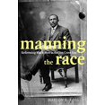 thumbnail image 1 of Manning the Race: Reformant Hommes Noirs à l'Ère Jim Crow, 1 of 2