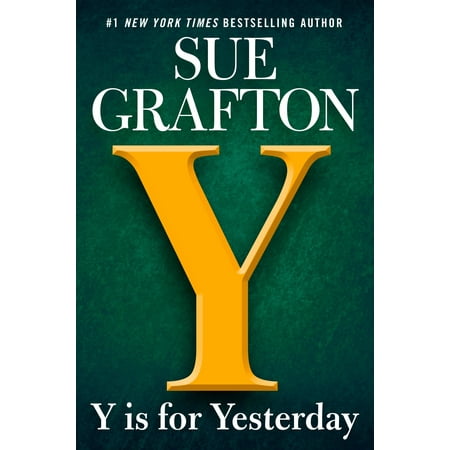 Kinsey Millhone Novel: Y Is for Yesterday (Best Sue Grafton Novels Rated)