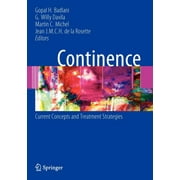 Continence: Current Concepts and Treatment Strategies (Paperback)