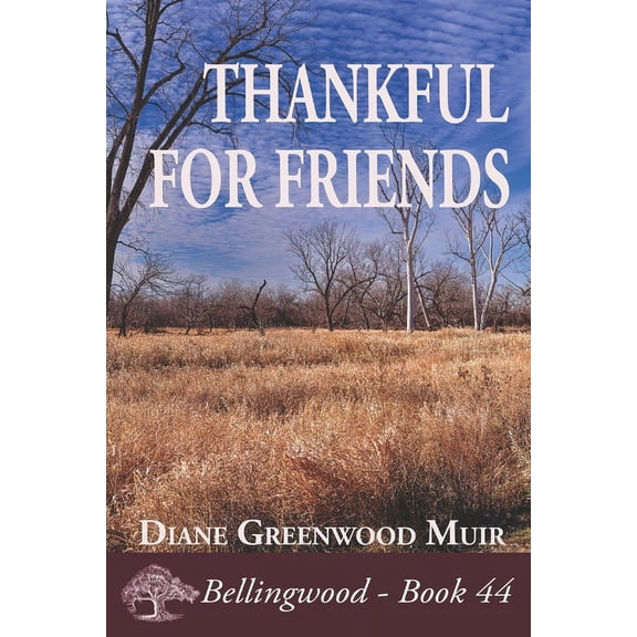 Bellingwood: Thankful For Friends (Paperback)