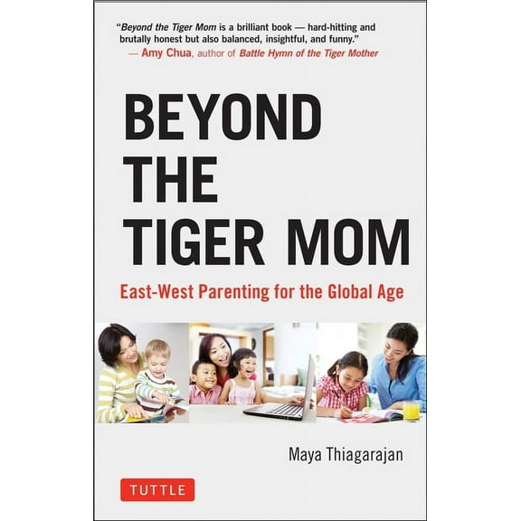Tuttle Specials Beyond the Tiger Mom: East-West Parenting for the Global Age, (Hardcover)