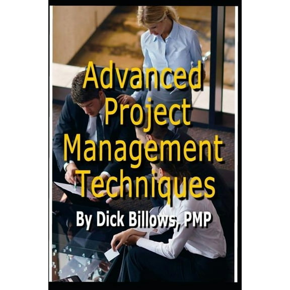 Project Management Techniques Advanced (Paperback)