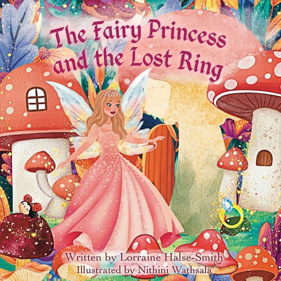 The Fairy Princess and The Lost Ring, (Paperback)