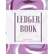Ledger Book: Record Income & Expenses: Simple Money Management Large Size (8,5 x 11): Record Income & Expenses (Paperback)