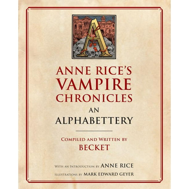 Anne Rice's Vampire Chronicles an Alphabettery (Paperback) - Walmart ...