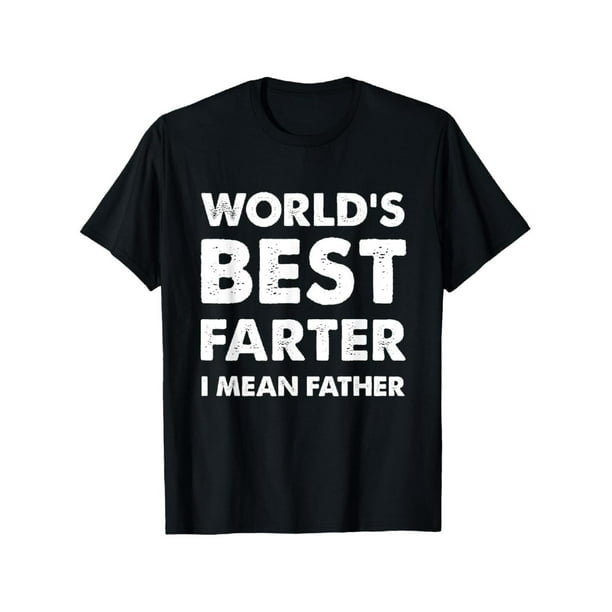 Camiseta retro del Día del Padre, 100 % algodón, con el texto "El mejor pedorro del mundo, quiero decir, padre".