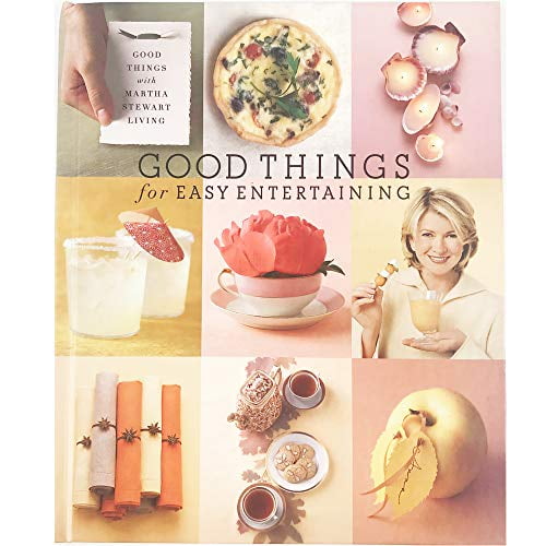 Pre-Owned Good Things for Easy Entertaining By Martha Stewart (Hardcover) 0848727185 9780848727185