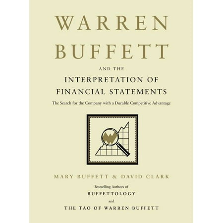 Warren Buffett and the Interpretation of Financial Statements