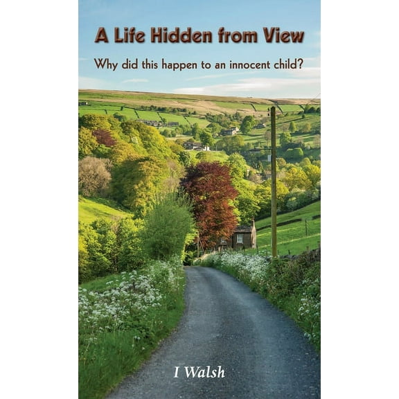 A Life Hidden from View (Hardcover)