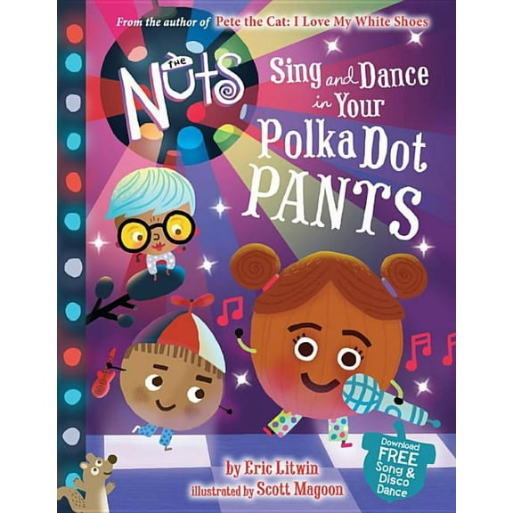 Nuts: Sing and Dance in Your Polka-Dot Pants