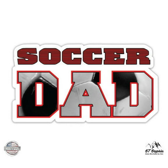 Soccer Dad - 3" Vinyl Sticker - For Car Laptop I-Pad Phone Helmet Hard Hat - Waterproof Decal