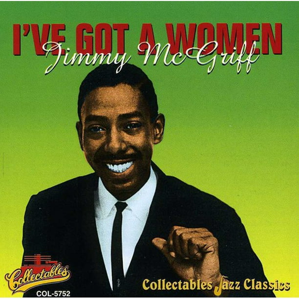 I've Got a Woman I've Got a Woman