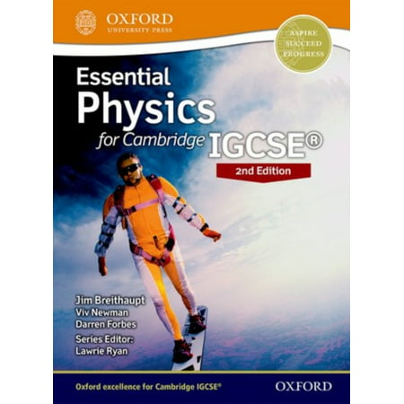 ESSENTIAL PHYSICS FOR CAMBRIDGE IGCSE 2E (Best Cambridge College For Physics)