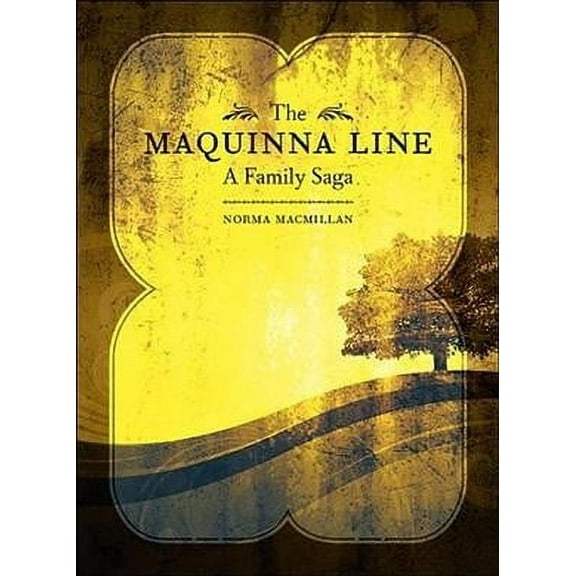 Maquinna Line : A Family Saga
