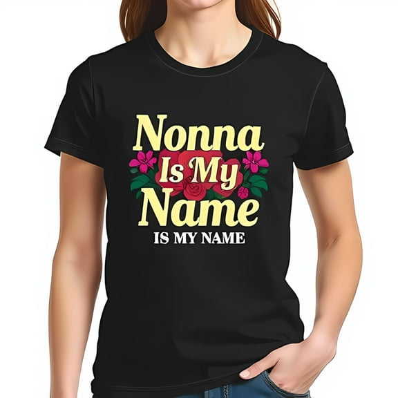 Retro Floral Design Cotton Short Sleeve T-Shirt - " Nonna Is My Name " with Playful Text and Cream Background