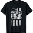 thumbnail image 2 of 100% Cotton Awesome Like My Daughter T-Shirt, 2 of 5