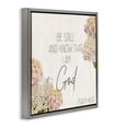 thumbnail image 3 of Stupell Industries Be Still Religious Flower Word Design Botanical & Floral Painting Gray Floater Framed Canvas Art Print Wall Art, 25 x 25, 3 of 9