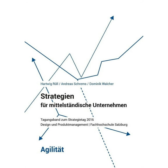 Strategien für mittelständische Unternehmen - Agilität, (Paperback)