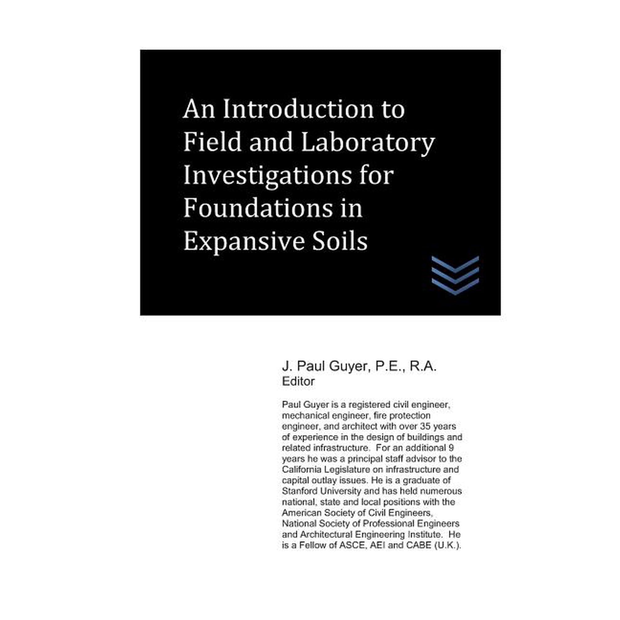 Geotechnical Engineering: An Introduction to Field and Laboratory Investigations for Foundations in Expansive Soils (Paperback)
