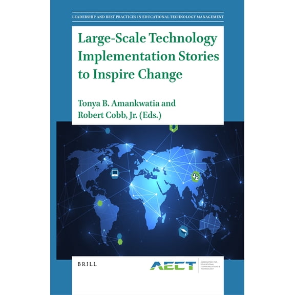 Leadership and Best Practices in Educati Large-Scale Technology Implementation Stories to Inspire Change, Book 4, (Paperback)