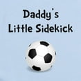 thumbnail image 2 of CafePress - Daddy’S Sidekick Soccer Infant Bodysuit - Baby Light Bodysuit, Size Newborn - 24 Months, 2 of 4