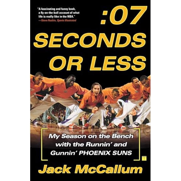 Pre-Owned Seven Seconds or Less: My Season on the Bench with the Runnin' and Gunnin' Phoenix Suns (Paperback) 0743298136 9780743298131