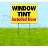 Window Tint Install Here (18" x 24") Yard Sign, Includes Metal Step Stake