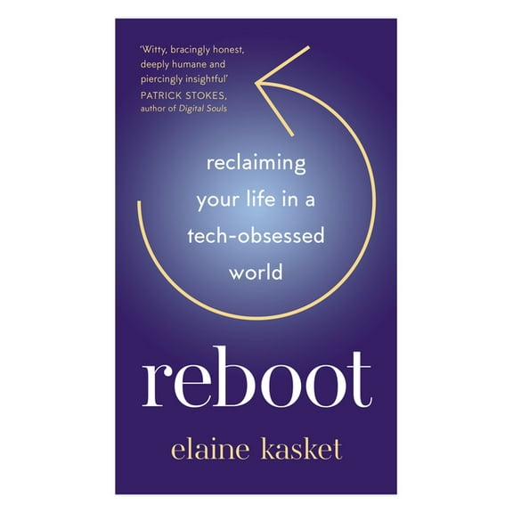 Reboot: Reclaiming Your Life in a Tech-Obsessed World, (Hardcover)