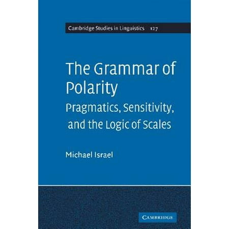 Cambridge Studies in Linguistics (Hardcover): The Grammar of Polarity (Hardcover)