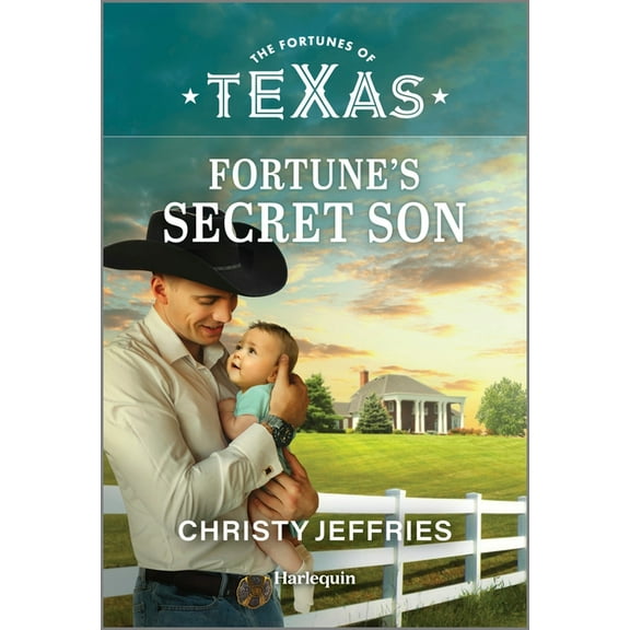 Fortunes of Texas: Fortune's Family Fortune's Secret Son, Book 3, (Paperback)