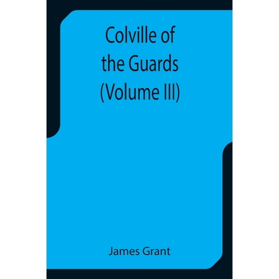 Colville of the Guards (Volume III), (Paperback)