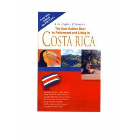 Pre-Owned The New Golden Door to Retirement and Living in Costa Rica (Paperback) 1881233650 9781881233657