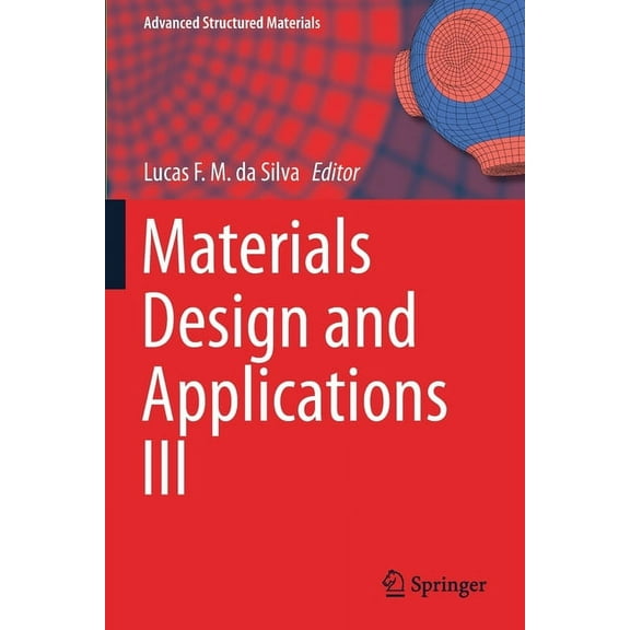 Advanced Structured Materials Materials Design and Applications III, Book 149, (Paperback)