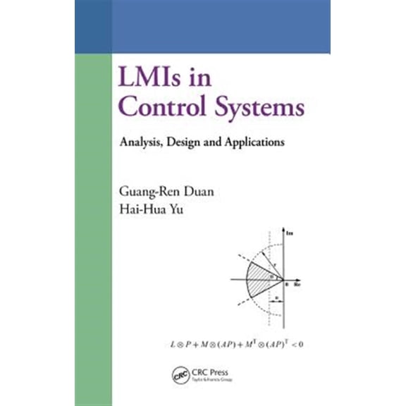 Pre-Owned LMIs in Control Systems: Analysis, Design and Applications (Hardcover)
