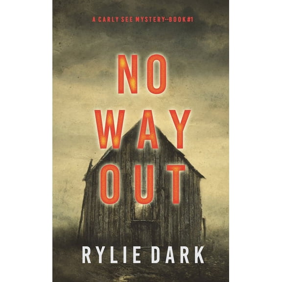 No Way Out (A Carly See FBI Suspense Thriller-Book 1) (Hardcover)