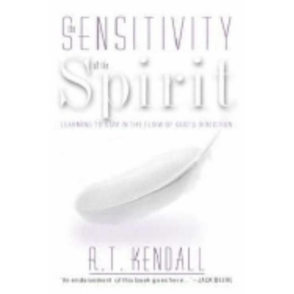 Sensitivity of the Spirit: Learning to Stay in the Flow of God's Direction, (Paperback)