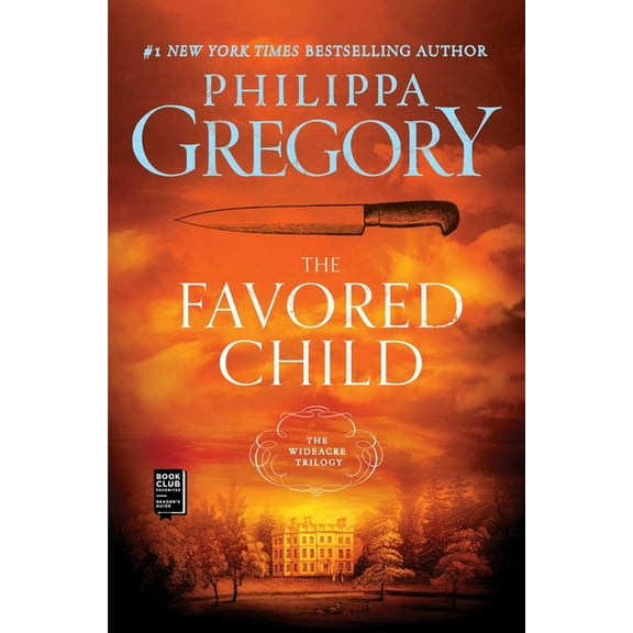 Wideacre Trilogy The Favored Child, Book 2, (Paperback)
