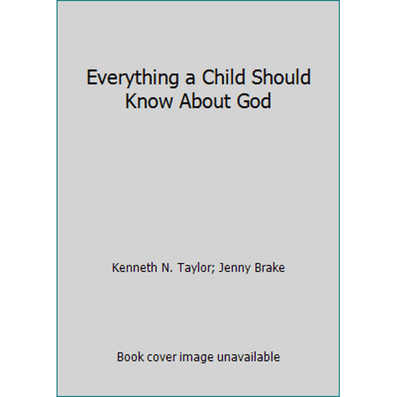 Pre-Owned Everything a Child Should Know About God (Hardcover) 190961162X 9781909611627