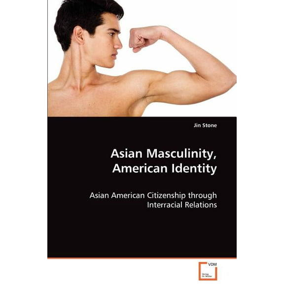 Asian Masculinity, American Identity (Paperback)