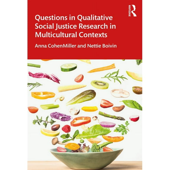 Questions in Qualitative Social Justice Research in Multicultural Contexts, (Paperback)