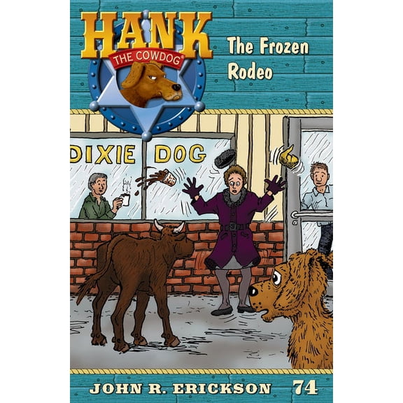 Hank the Cowdog The Frozen Rodeo, Book 74, (Paperback)
