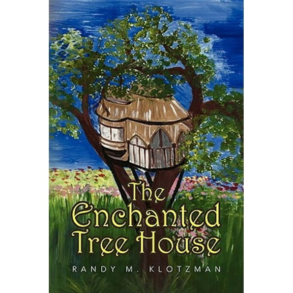The Enchanted Tree House (Hardcover)