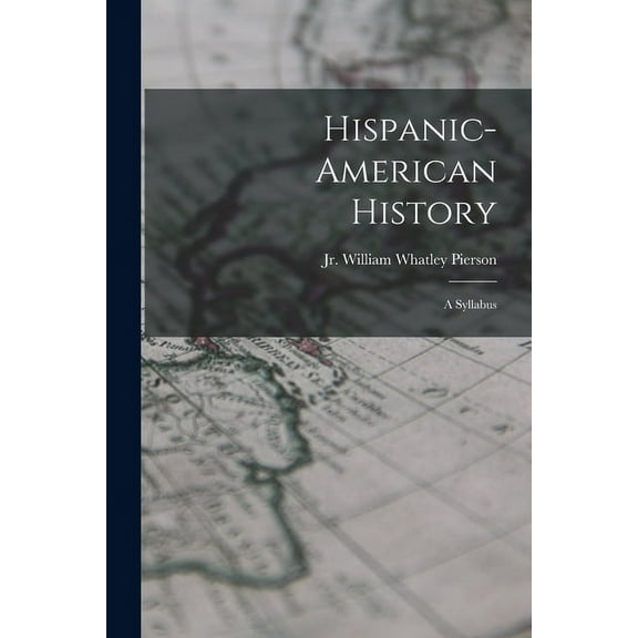 Hispanic-American History: a Syllabus, (Paperback)