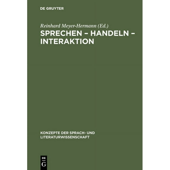 Konzepte Der Sprach- Und Literaturwissen Sprechen - Handeln - Interaktion, Book 26, (Hardcover)