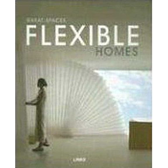 Pre-Owned Great Spaces: Flexible Homes (Hardcover) 8496263541 9788496263543