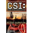 thumbnail image 1 of Pre-Owned CSI: Crime Scene Investigation: Blood Quantum (Unknown) 1439160783 9781439160787, 1 of 1