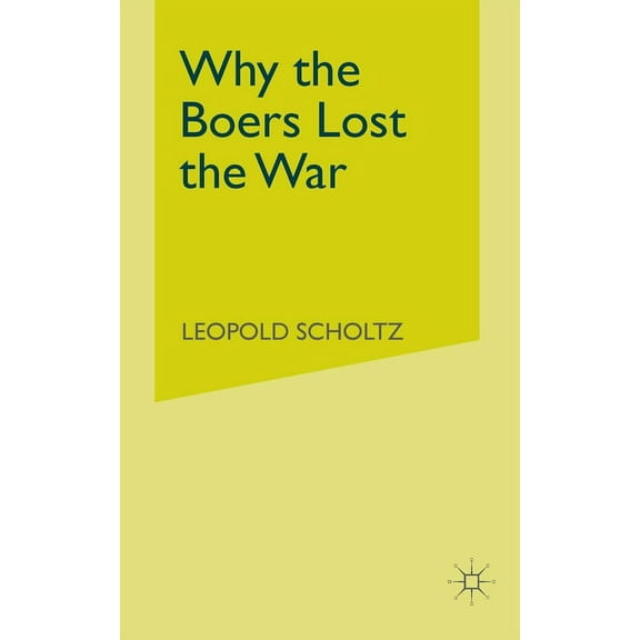 Why the Boers Lost the War, (Paperback)